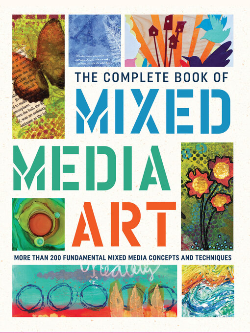 Title details for The Complete Book of Mixed Media Art by Walter Foster Creative Team - Available